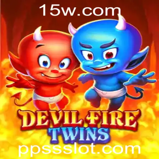 Descubra o Novo Mundo de DevilFireTwins e Sua Famosa Estratégia PPSS